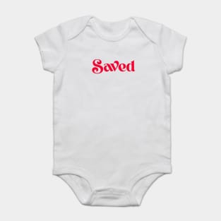 saved Baby Bodysuit